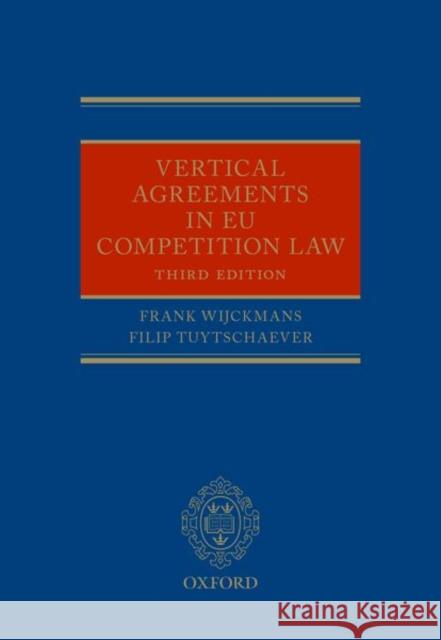 Vertical Agreements in Eu Competition Law Tuytschaever, Filip 9780198791027 Oxford University Press, USA
