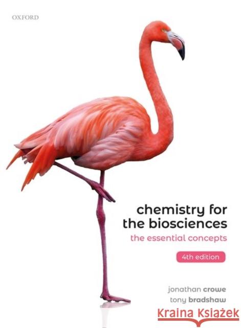 Chemistry for the Biosciences: The Essential Concepts Crowe, Jonathan 9780198791041