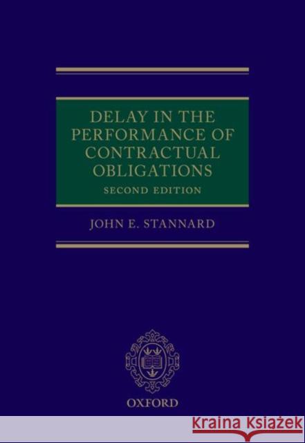 Delay in the Performance of Contractual Obligations John Stannard 9780198792321