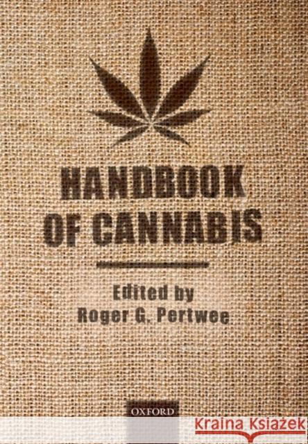Handbook of Cannabis Roger Pertwee 9780198792604 Oxford University Press, USA