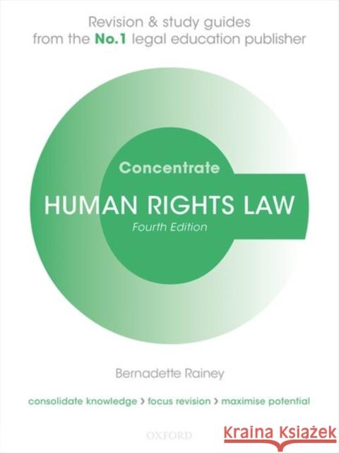 Human Rights Law Concentrate: Law Revision and Study Guide Rainey, Bernadette 9780198794172