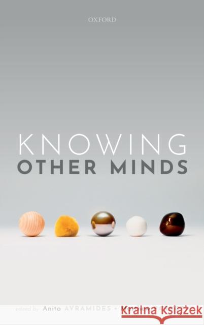 Knowing and Understanding Other Minds Avramides, Anita 9780198794400