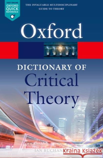 A Dictionary of Critical Theory Ian Buchanan 9780198794790 Oxford University Press