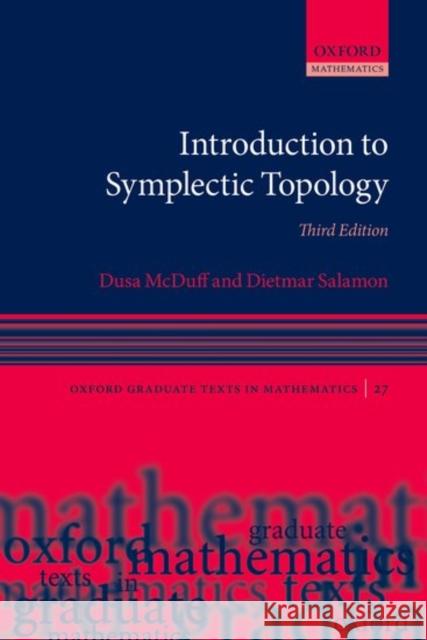 Introduction to Symplectic Topology Dusa McDuff Dietmar Salamon 9780198794899 Oxford University Press, USA