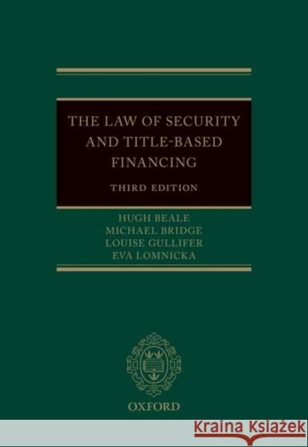 The Law of Security and Title-Based Financing 3e Beale, Hugh 9780198795568 Oxford University Press, USA