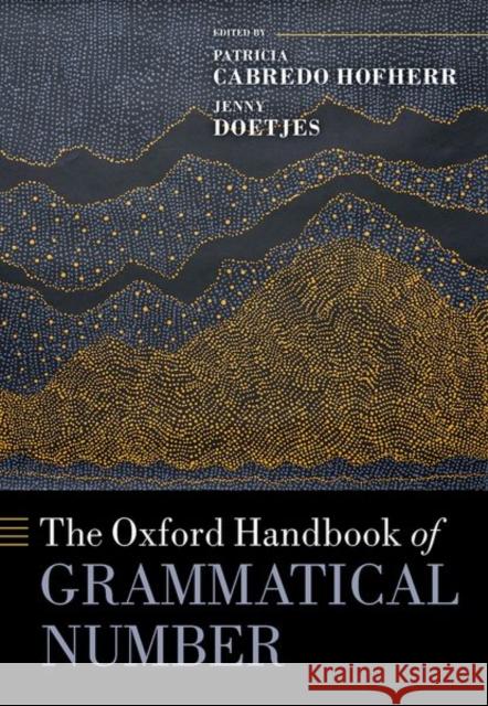 The Oxford Handbook of Grammatical Number  9780198795858 Oxford University Press