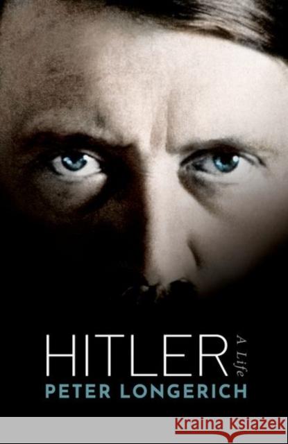 Hitler: A Life Peter Longerich (Former Professor of Mod   9780198796091