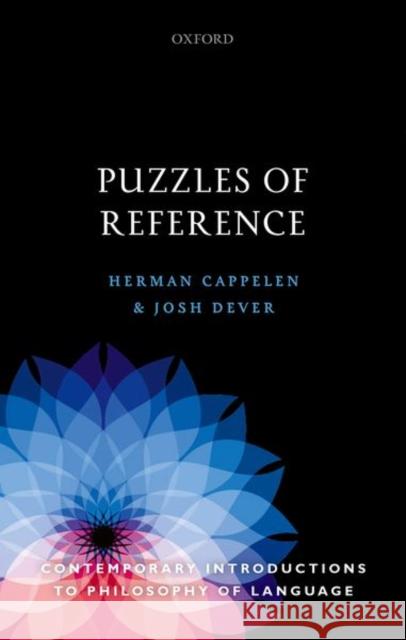 Puzzles of Reference Herman Cappelen Josh Dever 9780198799832 Oxford University Press, USA