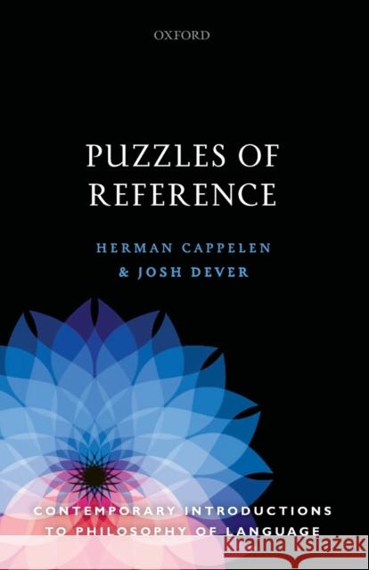 Puzzles of Reference Herman Cappelen Josh Dever 9780198799849 Oxford University Press, USA
