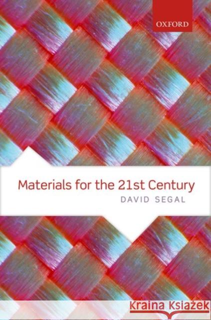 Materials for the 21st Century David Segal 9780198804086