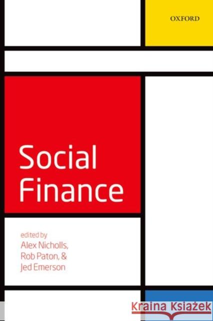 Social Finance Alex Nicholls Rob Paton Jed Emerson 9780198804420