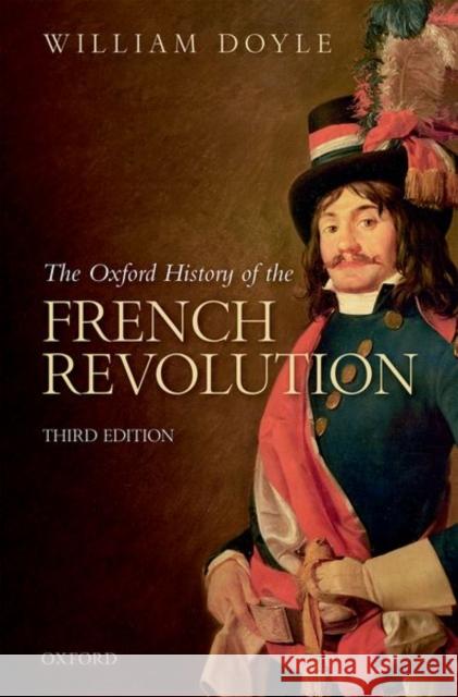 The Oxford History of the French Revolution Doyle, William 9780198804932 Oxford University Press