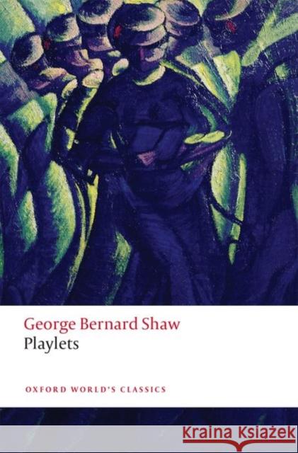 Playlets George Bernard Shaw 9780198804987 Oxford University Press