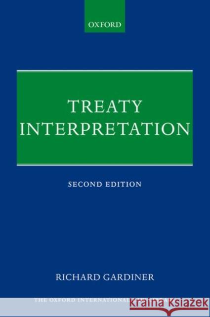 Treaty Interpretation Richard Gardiner 9780198806240 Oxford University Press, USA