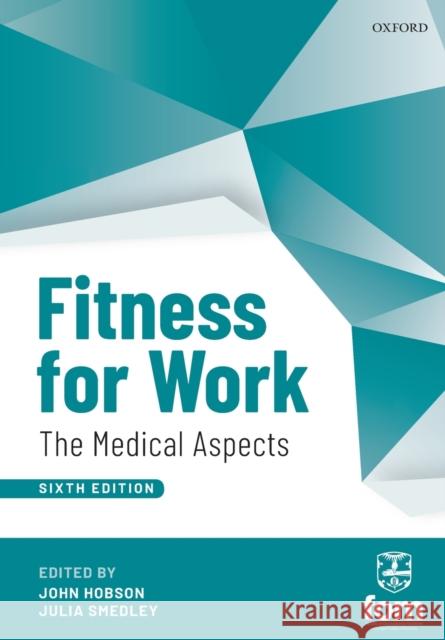 Fitness for Work: The Medical Aspects Hobson, John 9780198808657