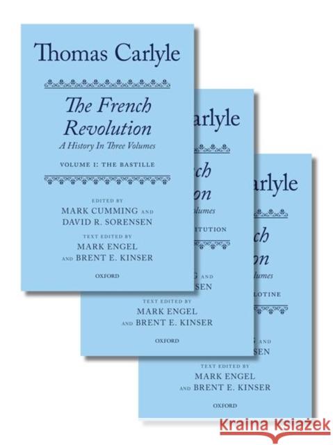 Thomas Carlyle the French Revolution 3 Volume Set Cumming 9780198809159 Oxford University Press, USA