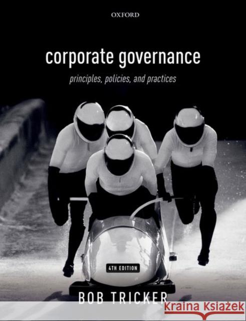 Corporate Governance 4e: Principles, Policies, and Practices Tricker, Bob 9780198809869