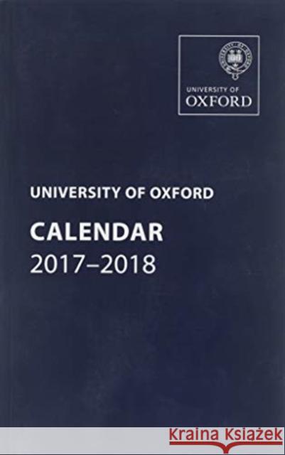 University of Oxford Calendar 2017-2018  9780198811916 Oxford University Press, USA