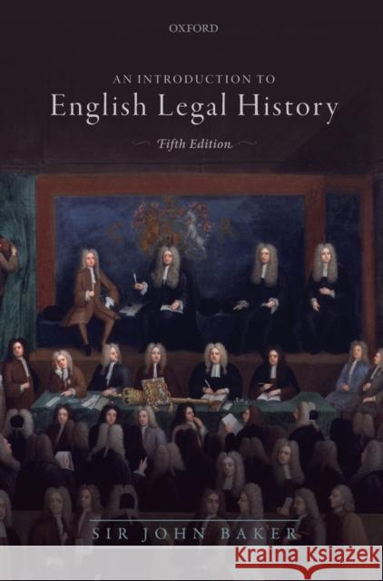 Introduction to English Legal History John Baker 9780198812609 Oxford University Press, USA
