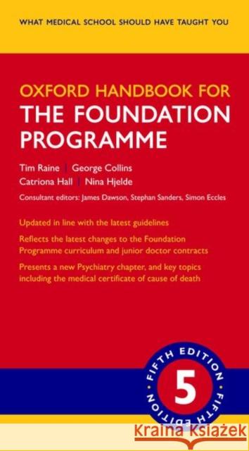 Oxford Handbook for the Foundation Programme Raine, Tim 9780198813538 Oxford University Press