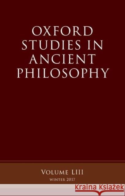 Oxford Studies Ancient Philosophy, Volume 53 Victor Caston 9780198815655