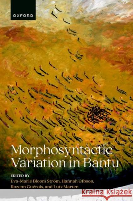 Morphosyntactic Variation in Bantu  9780198821359 Oxford University Press