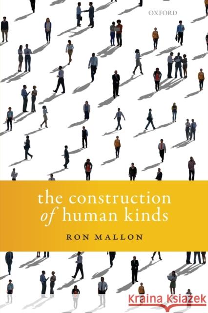 The Construction of Human Kinds Ron Mallon 9780198822486 Oxford University Press, USA