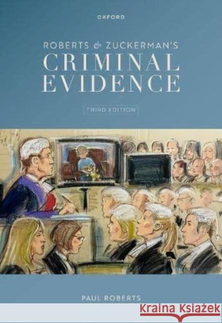 Roberts & Zuckerman's Criminal Evidence PAUL; ZUCKE ROBERTS 9780198824497 OXFORD HIGHER EDUCATION