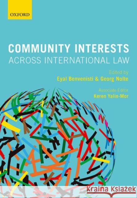 Community Interests Across International Law Eyal Benvenisti Georg Nolte 9780198825210