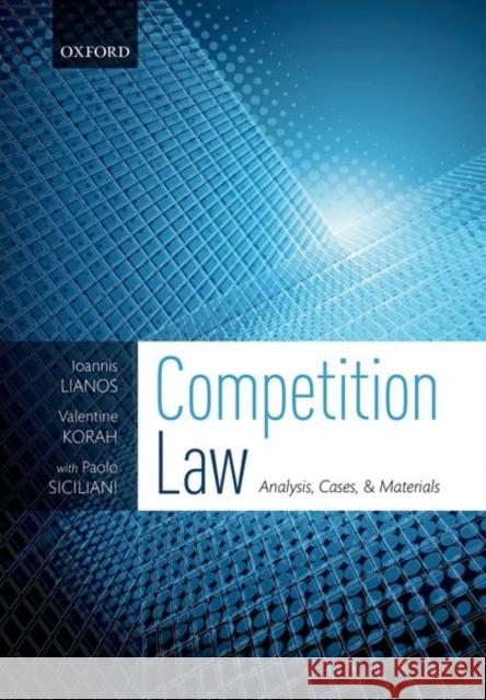 Competition Law: Analysis, Cases, & Materials Lianos, Ioannis 9780198826545