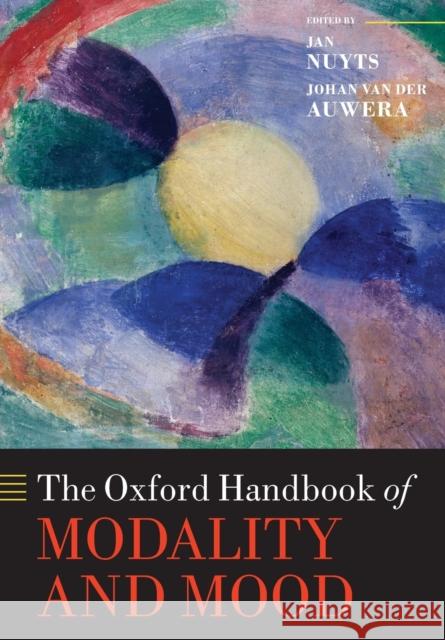 The Oxford Handbook of Modality and Mood Jan Nuyts Johan Va 9780198826781