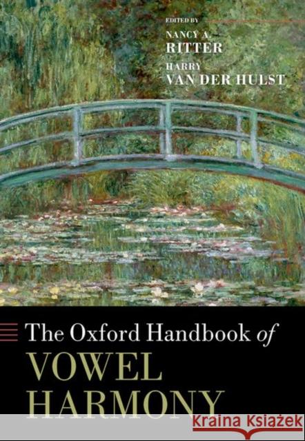 The Oxford Handbook of Vowel Harmony  9780198826804 Oxford University Press