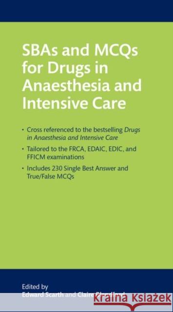 SBAs and MCQs for Drugs in Anaesthesia and Intensive Care  9780198826989 OUP Oxford