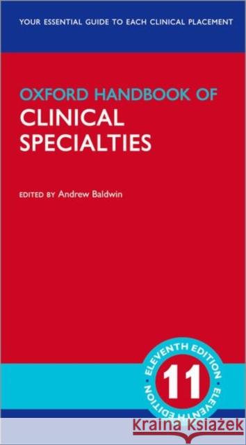 Oxford Handbook of Clinical Specialties Andrew Baldwin 9780198827191