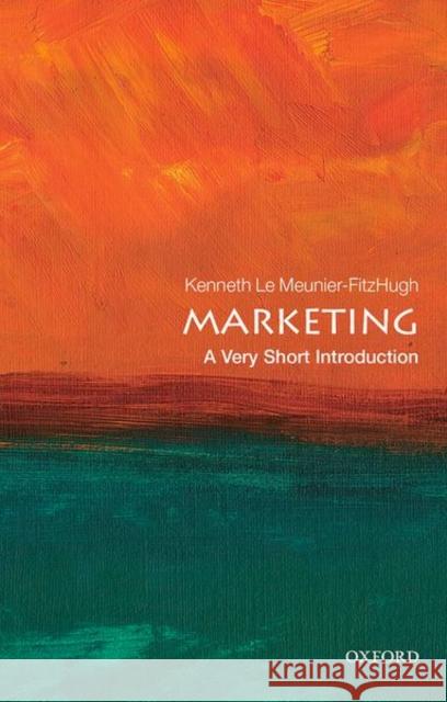 Marketing: A Very Short Introduction Kenneth L 9780198827337