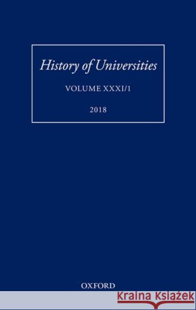 History of Universities: Volume XXXI / 1 Feingold, Mordechai 9780198827344