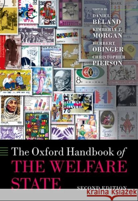 The Oxford Handbook of the Welfare State B Kimberly J. Morgan Herbert Obinger 9780198828389