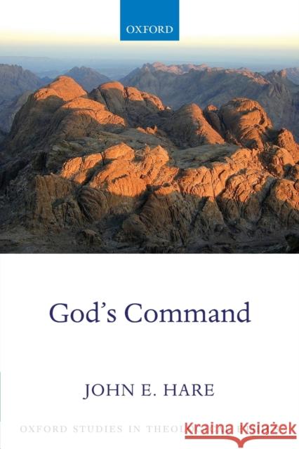 God's Command John E. Hare 9780198829843 Oxford University Press, USA