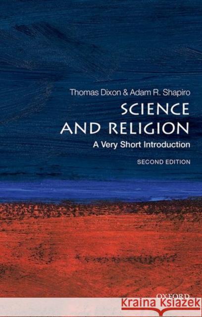 Science and Religion: A Very Short Introduction Adam (AAAS Science and Technology Policy Fellow) Shapiro 9780198831020 