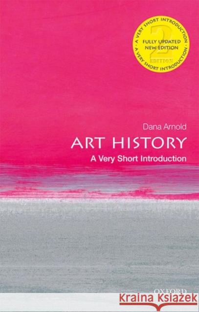 Art History: A Very Short Introduction Dana Arnold 9780198831808