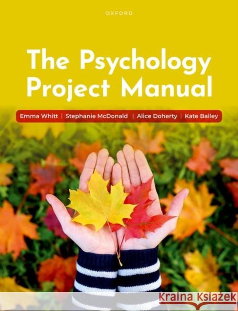 The Psychology Project Manual Stephanie (University of Nottingham) McDonald 9780198832065