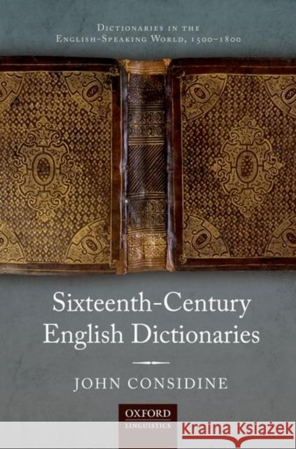 Sixteenth-Century English Dictionaries Considine, John 9780198832287