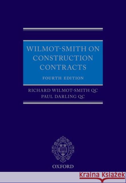 Wilmot-Smith on Construction Contracts Richard Wilmot-Smit Paul Darling 9780198832805 Oxford University Press, USA