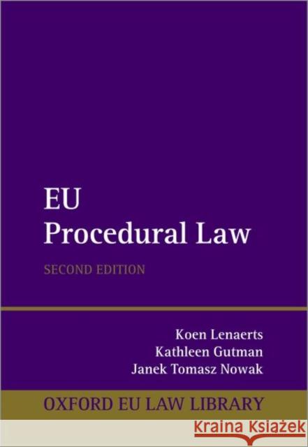EU Procedural Law Janek Tomasz (Member of the Brussels Bar) Nowak 9780198833086 Oxford University Press