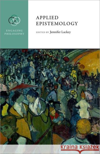 Applied Epistemology Jennifer Lackey 9780198833659 Oxford University Press, USA