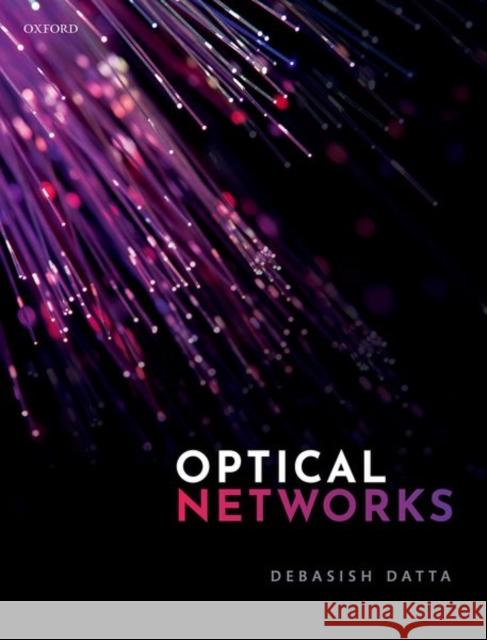 Optical Networks Debasish Datta 9780198834229