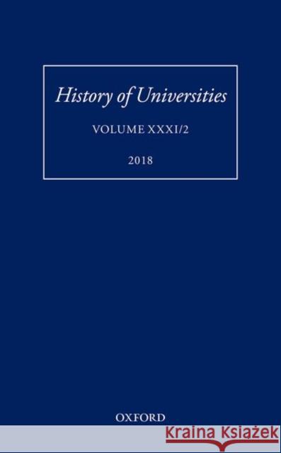 History of Universities: Volume XXXI / 2 Feingold, Mordechai 9780198835509 Oxford University Press, USA