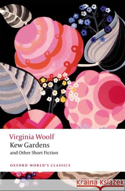 Kew Gardens and Other Short Fiction Virginia Woolf Bryony Randall David Bradshaw 9780198838135