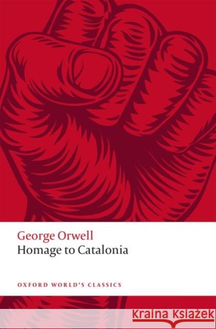 Homage to Catalonia George Orwell 9780198838418