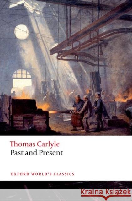 Past and Present Thomas Carlyle 9780198841081 Oxford University Press